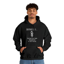 Load image into Gallery viewer, Happiness is having Best Daughter in the World | Unisex Heavy Blend™ Hooded Sweatshirt
