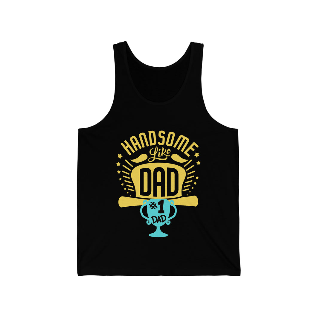 Handsome Like DAD  | Unisex Jersey Tank