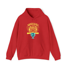 Load image into Gallery viewer, Handsome Like DAD | Unisex Heavy Blend™ Hooded Sweatshirt
