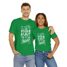 Load image into Gallery viewer, I Am Not Like The Regular Aunt, I Am A Cool Aunt | Unisex Heavy Cotton Tee
