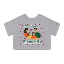 Load image into Gallery viewer, Mom needs A Family Hug | Champion Women&#39;s Heritage Cropped T-Shirt
