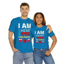 Load image into Gallery viewer, I Am A Brave Heart Fire Fighter | Unisex Heavy Cotton Tee
