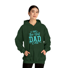 Load image into Gallery viewer, I Have The Best DAD Ever | Unisex Heavy Blend™ Hooded Sweatshirt
