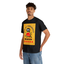 Load image into Gallery viewer, Call An Ambulance &quot;Bang&quot; but not for me | Unisex Heavy Cotton Tee
