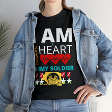 Load image into Gallery viewer, I AM A BRAVE HEART ARMY SOLDIER | Unisex Heavy Cotton Tee
