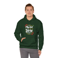 Load image into Gallery viewer, My Dad My Hero | Unisex Heavy Blend™ Hooded Sweatshirt
