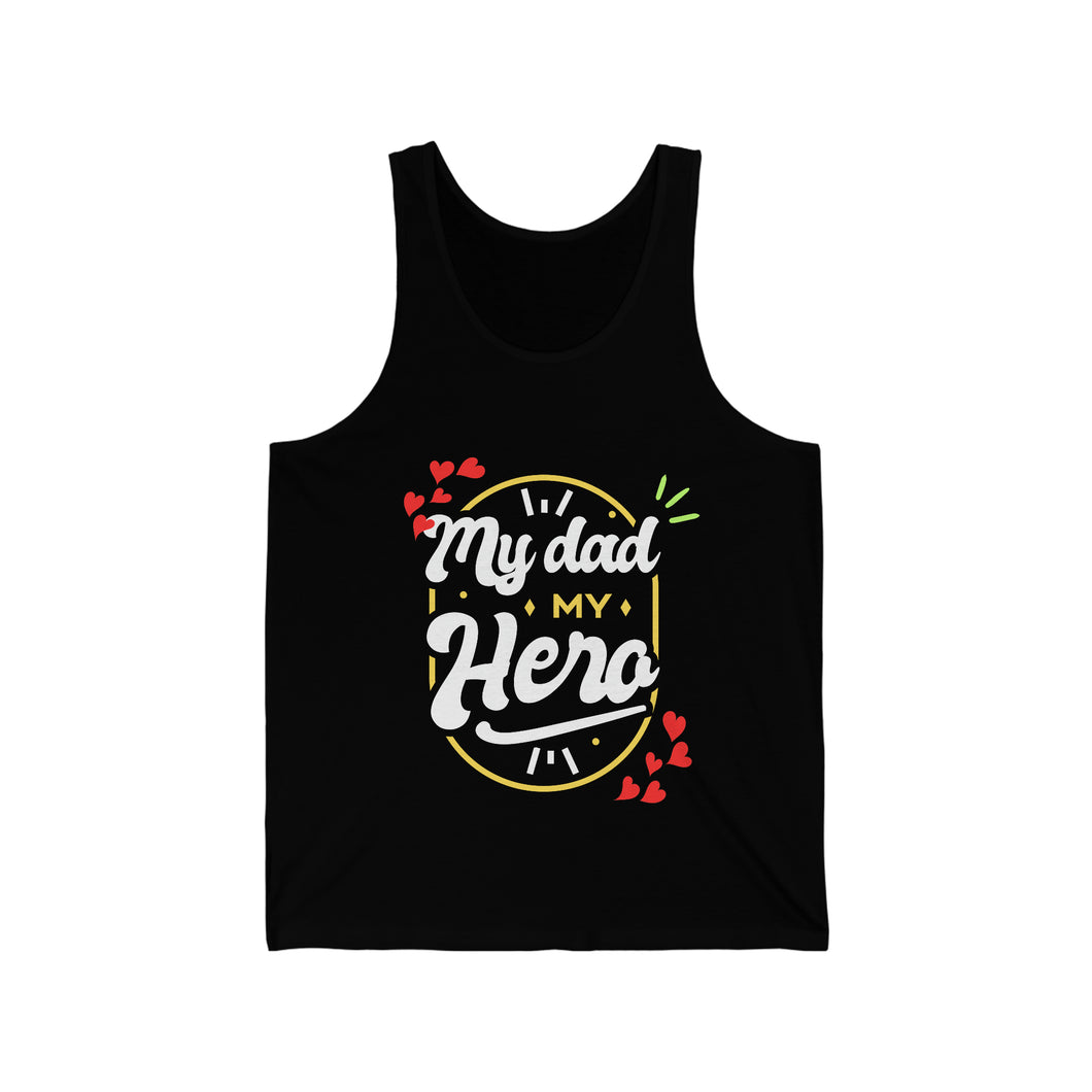 My Dad My Hero | Unisex Jersey Tank