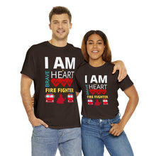 Load image into Gallery viewer, I Am A Brave Heart Fire Fighter | Unisex Heavy Cotton Tee
