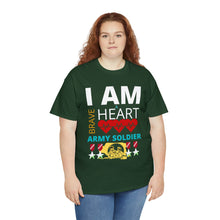 Load image into Gallery viewer, I AM A BRAVE HEART ARMY SOLDIER | Unisex Heavy Cotton Tee
