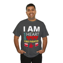 Load image into Gallery viewer, I Am A Brave Heart Fire Fighter | Unisex Heavy Cotton Tee
