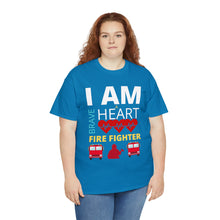 Load image into Gallery viewer, I Am A Brave Heart Fire Fighter | Unisex Heavy Cotton Tee
