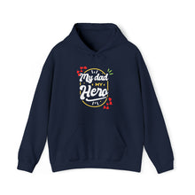 Load image into Gallery viewer, My Dad My Hero | Unisex Heavy Blend™ Hooded Sweatshirt
