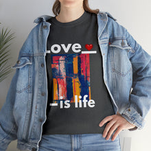 Load image into Gallery viewer, Love is Life | Unisex Heavy Cotton Tee
