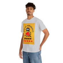 Load image into Gallery viewer, Call An Ambulance &quot;Bang&quot; but not for me | Unisex Heavy Cotton Tee
