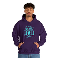 Load image into Gallery viewer, I Have The Best DAD Ever | Unisex Heavy Blend™ Hooded Sweatshirt
