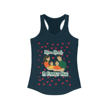 Load image into Gallery viewer, Mom needs: A Family Hug | Women&#39;s Ideal Racerback Tank
