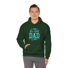 Load image into Gallery viewer, I Have The Best DAD Ever | Unisex Heavy Blend™ Hooded Sweatshirt
