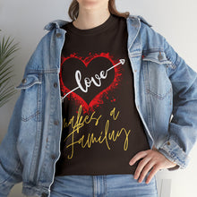 Load image into Gallery viewer, Mark | Love Makes A Family | Unisex Heavy Cotton Tee
