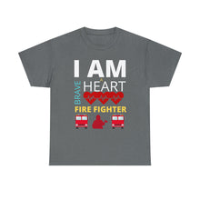 Load image into Gallery viewer, I Am A Brave Heart Fire Fighter | Unisex Heavy Cotton Tee
